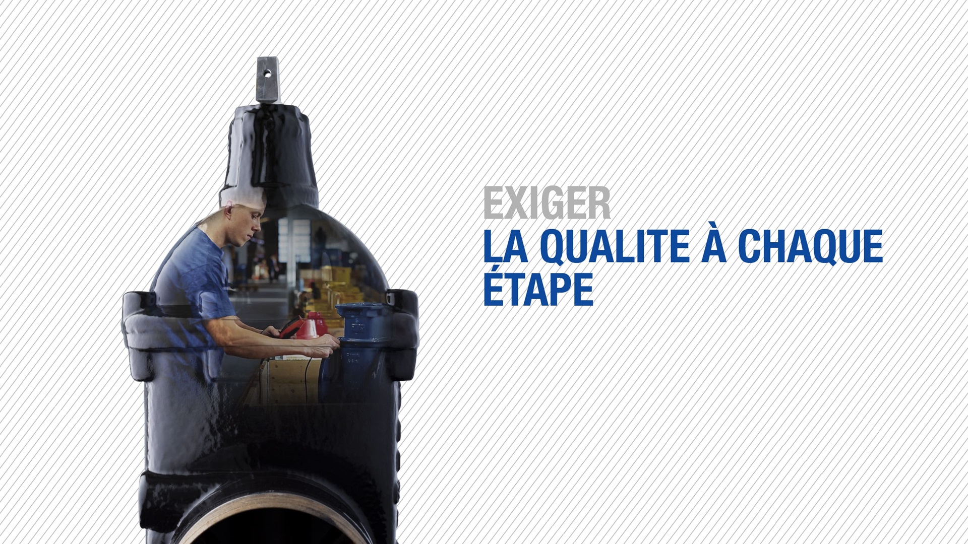 Exigez la qualité